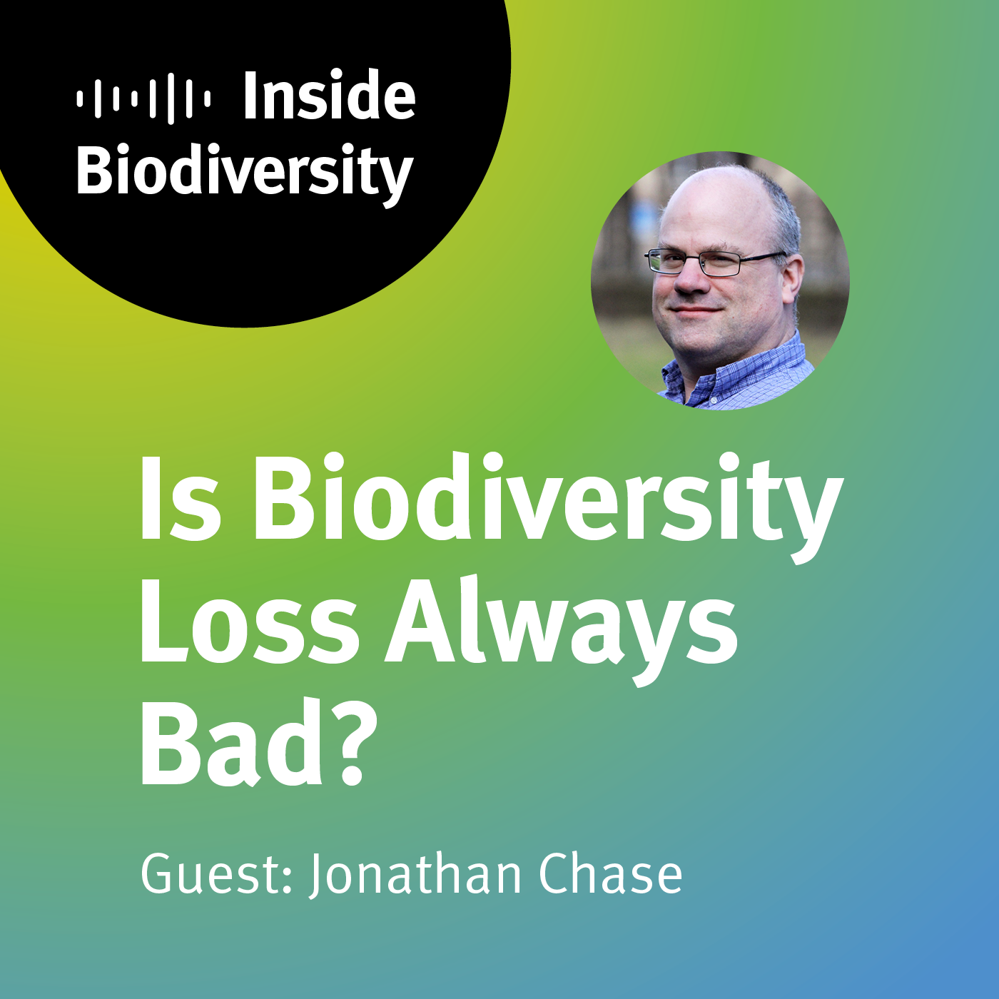 idiv-Cover of the iDiv podcast episode 3 Is Biodiversity Loss Always Bad? with guest John Chase